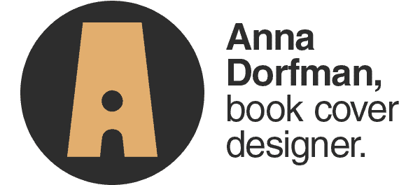 Anna Dorfman, book cover designer: annadorfman.com